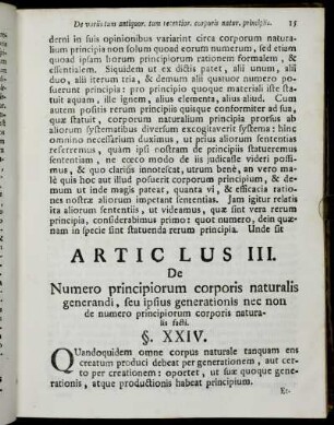 Articulus III. De Numero principiorum corporis naturalis generandi, seu ipsius generationis nec non de numero principiorum corporis naturalis facti.