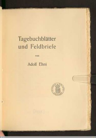 Tagebuchblätter und Feldbriefe