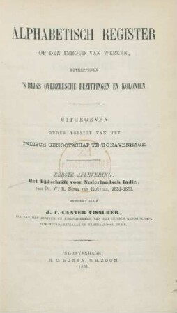 Afl. 1: Het tijdschrift voor Nederlandsch Indie, von Dr. W. R. Baron van Hoëvell, 1838-1860