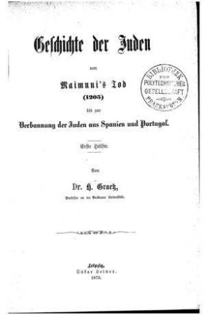 Geschichte der Juden von Maimuni's Tod (1205) bis zur Verbannung der Juden aus Spanien und Portugal