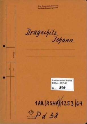 Personenheft Johann Dragschitz (*04.09.1910), SS-Obersturmführer