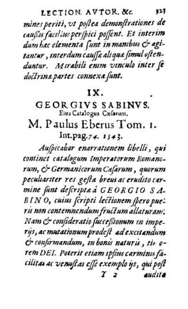 IX. Georgivs Sabinvs. Eius Catalogus Cæsarum. M. Paulus Eberus Tom. 1. Int. pag. 74. 1543.