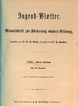 Jugendblätter. 1865,2 = Juli - Dez. = Ser. 3, Halbj. 29 = Bd. 59