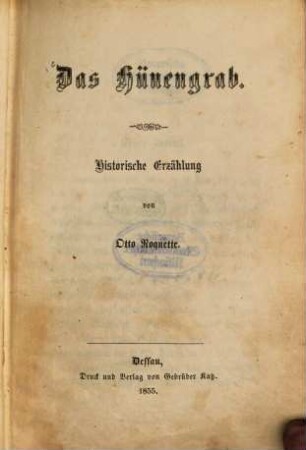 Das Hünengrab : Historische Erzählung von Otto Roquette