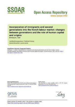 Incorporation of immigrants and second generations into the french labour market: changes between generations and the role of human capital and origins