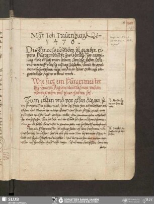 Wie sich ein Bürgermeister bey seinem Regimenteinnehmen vnd an seiner Person vnd thuen halten sol