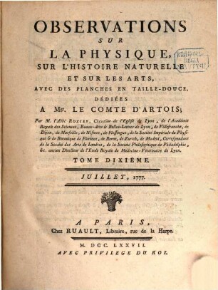 Observations sur la physique, sur l'histoire naturelle et sur les arts. 10. 1777 = Part 2