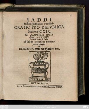 Jaddi Summi Judæorum Pontificis Oratio Pro Repvblica Psalmo CXIX. In Academia Julia Anno MDCCXIV. Mense Junio & Julio ad solidæ Exegeseos normam