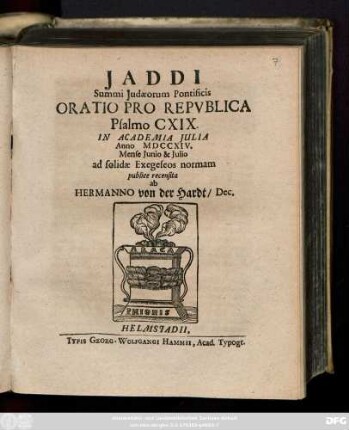 Jaddi Summi Judæorum Pontificis Oratio Pro Repvblica Psalmo CXIX. In Academia Julia Anno MDCCXIV. Mense Junio & Julio ad solidæ Exegeseos normam