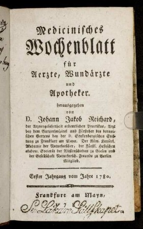 1: Medizinisches Wochenblatt, für Aerzte, Wundärzte, Apotheker und denkende Leser aus allen Ständen