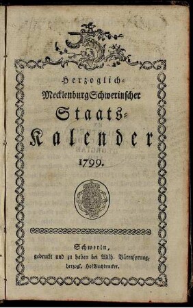 1799: Herzoglich-Mecklenburg Schwerinscher Staats-Kalender 1799.