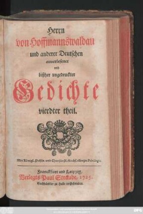 Theil 4: Herrn von Hoffmannswaldau und andrer Deutschen auserlesener und bißher ungedruckter Gedichte ... theil