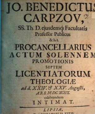 Actum solennem promotionis septem licentiarorum theologiae ad d. XXIV. et XXV. Augusti ... celebrandum intimat. : [Programma continens commentationem in Apocal. I, 11]