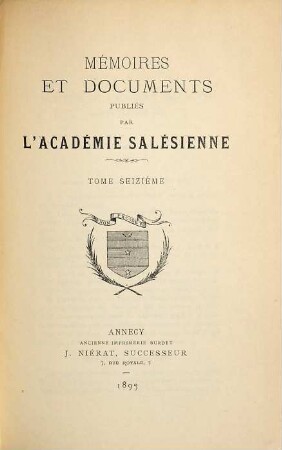 Mémoires et documents publiés par l'Académie Salésienne. 16. 1893