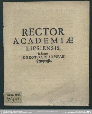 Rector Academiae Lipsiensis in funere Dorotheae Sophiae Zeithopffs : [progr. in funere Doroth. Soph. Zeithopffs]