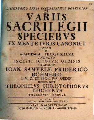 Diss. iur. eccl. posterior de variis sacrilegii speciebus ex mente iuris canonici
