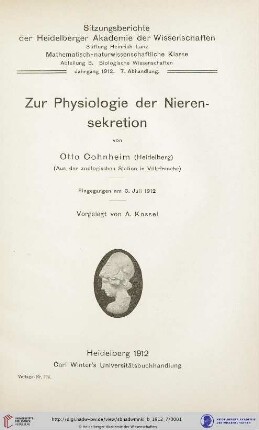 1912, 7. Abhandlung: Sitzungsberichte der Heidelberger Akademie der Wissenschaften, Mathematisch-Naturwissenschaftliche Klasse: Abteilung B, Biologische Wissenschaften: Zur Physiologie der Nierensekretion, 1