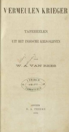 Vermeulen Krieger : tafereelen uit het Indische krijgsleven