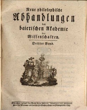 Abhandlungen der Churfürstlich-Baierischen Akademie der Wissenschaften, 3. 1783