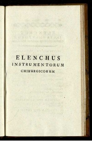 Elenchus Instrumentorum Chirurgicorum.