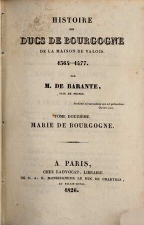 Histoire des ducs de Bourgogne de la maison de Valois : 1364 - 1477, 12 : Marie de Bourgogne ; [2]