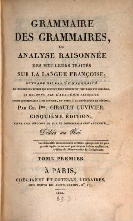 Grammaire des grammaires : ou analyse raisonnée des meilleurs traités sur la langue françoise, 1