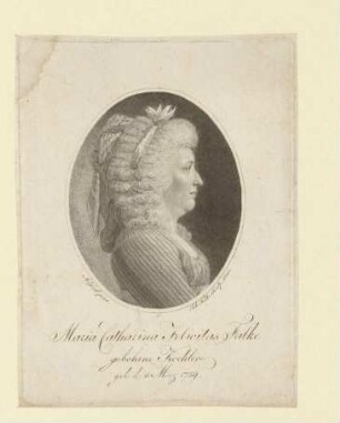 Maria Catharina Felicitas Falke, geb. Koehler; geb. 11.03.1759