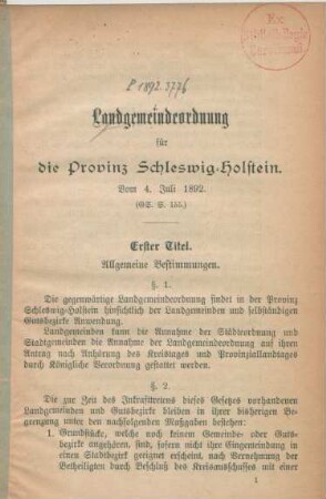 Landgemeindeordnung für die Provinz Schleswig-Holstein. : vom 4. Juli 1892. (GS. S. 155)
