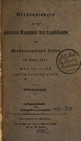 Verhandlungen der Zweiten Kammer der Landstände des Großherzogthums Hessen. Protokolle. 1821,7,[a] = Beil. 143 - 250