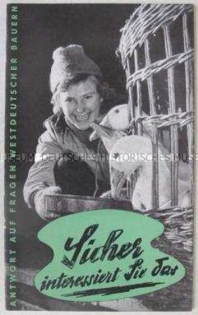 Informationen des Ausschusses für Deutsche Einheit für Bauern in der BRD über Bodenreform, LPG, MTS, VEG und Lage der Bauern in der DDR