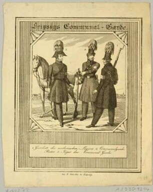 Drei Mitglieder der Kommunalgarde der Stadt Leipzig in ihren Uniformen: Gardist der akademischen Legion, Reiter und Jäger