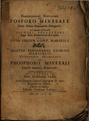 Dissertazione epistolare del fosforo minerale ò sia della pietra illuminabile Bolognese : adiecta versione latina