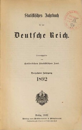 Statistisches Jahrbuch für das Deutsche Reich. 13. 1892