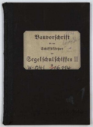 Bauvorschrift Schiffskörper für das Segelschulschiff II