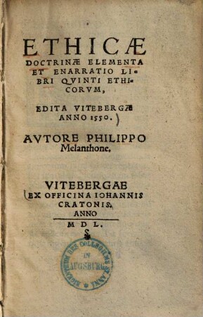 Ethicae doctrinae elementa et enarratio libri quinti ethicorum : edita Vitebergae anno 1550