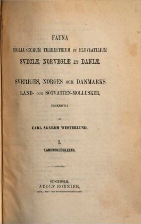 Fauna molluscorum terrestrium et fluviatilium Sveciae, Norvegiae et Daniae, 1. Landmolluskerna