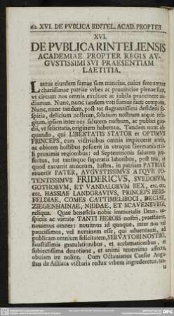 XVI. De publica Rinteliensis Academiae propter Regis Augustissimi sui praesentiam laetitia