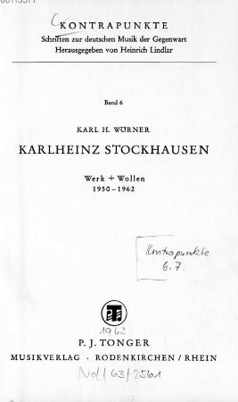 Karlheinz Stockhausen : Werk + Wollen ; 1950 - 1962