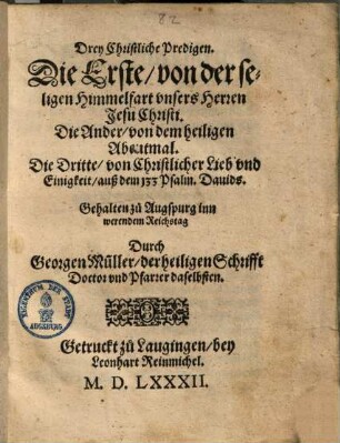 Drei Christliche Predigen - gehalten zu Augspurg im werendem Reichstag