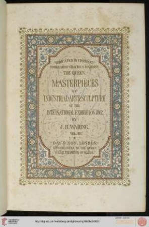 Band 3: Masterpieces of industrial art & sculpture at the international exhibition, 1862: in three volumes