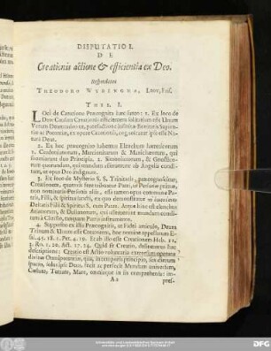 Disputatio I. De Creationis actione & efficientia ex Deo. Respondente Theodoro Wybingha, Leov, Fris.