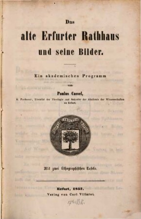 Das alte Erfurter Rathhaus und seine Bilder : ein akademisches Programm