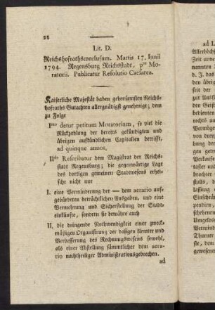22-33, Lit. D. Reichshofsrathsconclusum. Martis 17. Iunii 1794. Regensburg Reichsstadt, pto Moratorii. Publicatur Resolutio Caesarea