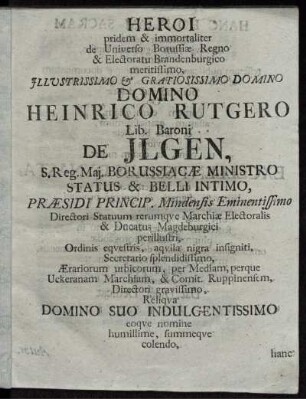 Heroi pridem & immortaliter de Universo Borussiae Regno & Electoratu Brandenburgico ... Domino Heinrico Rutgero ...