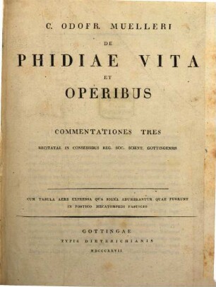 De Phidiae vita et operibus Commentationes tres : Cum tabula aere expressa