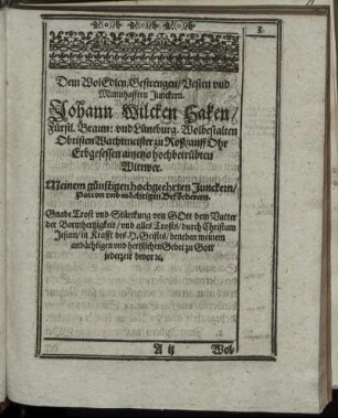 Dem WolEdlen/ Gestrengen/ Besten und Mannhafften Junkern. Johann Wilcken Haken [...]