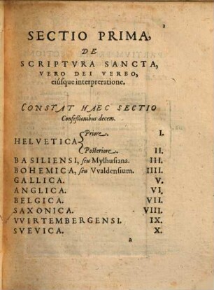 Harmonia Confessionvm Fidei, Orthodoxarum, & Reformatarum Ecclesiarum, quae in praecipuis quibusque Europae Regnis, Nationibus, & Prouinciis, sacram Euangelij doctrinam pure profitentur ...