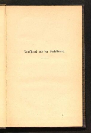 Deutschland und der Socialismus