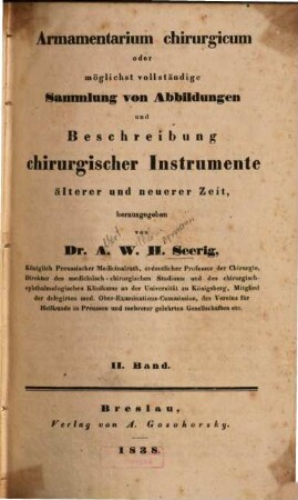 Armamentarium chirurgicum oder möglichst vollständige Sammlung von Abbildungen und Beschreibung chirurgischer Instrumente älterer und neuerer Zeit. 2