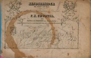 Kinderlieder für Schule und Haus ... : mit willkührl. Begl. d. Pianoforte ; 85. Werk, 2. 23 S. - Pl.Nr. 577